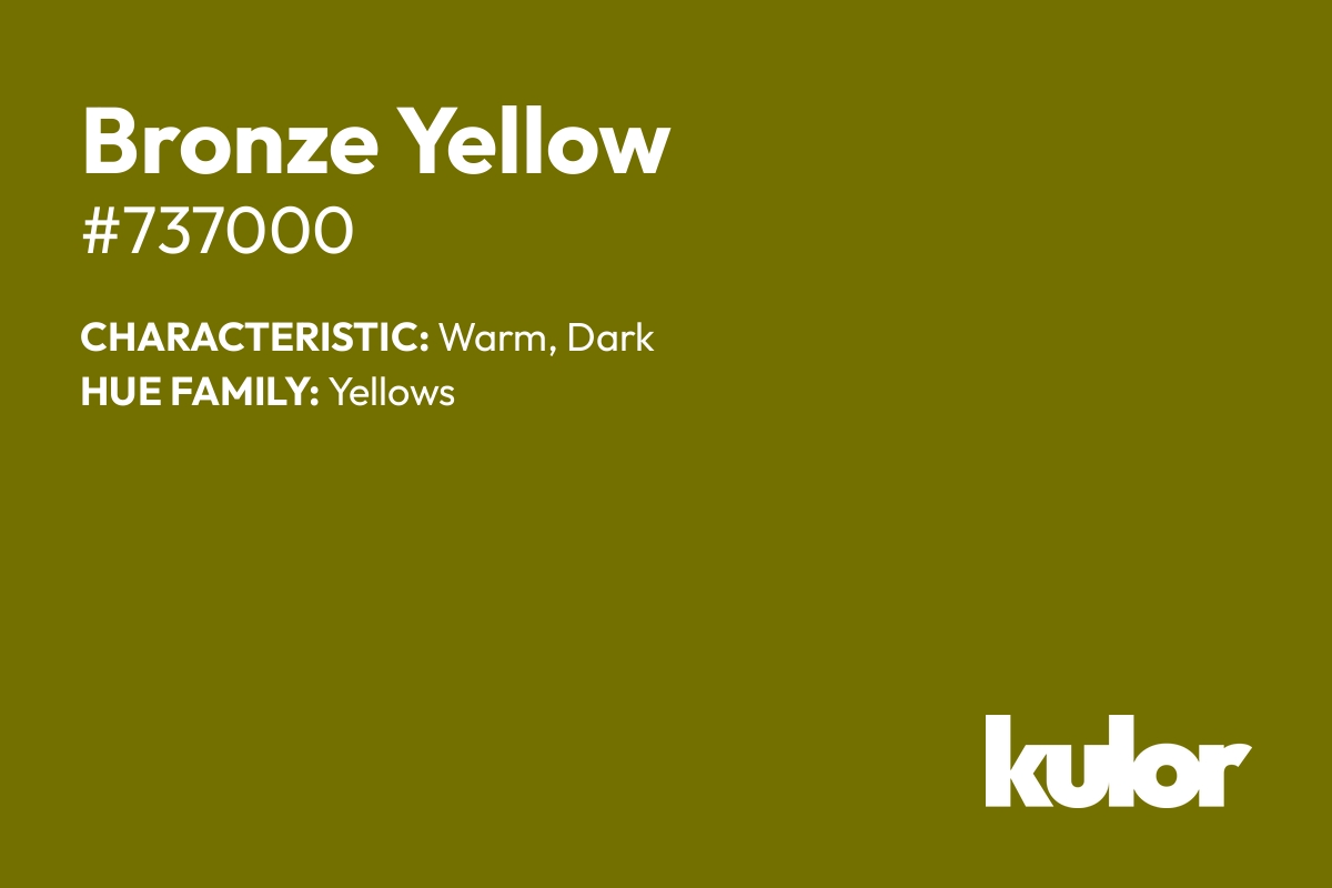 Bronze Yellow is a color with a HTML hex code of #737000.