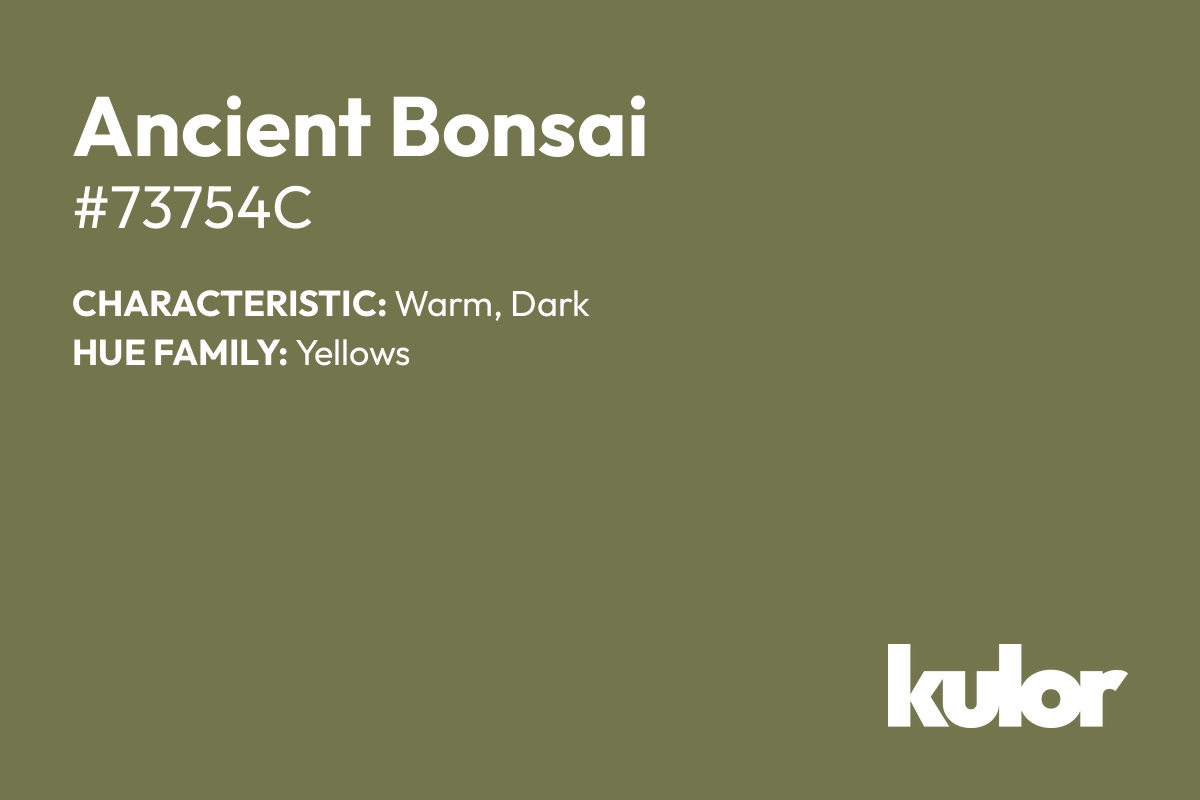 Ancient Bonsai is a color with a HTML hex code of #73754c.