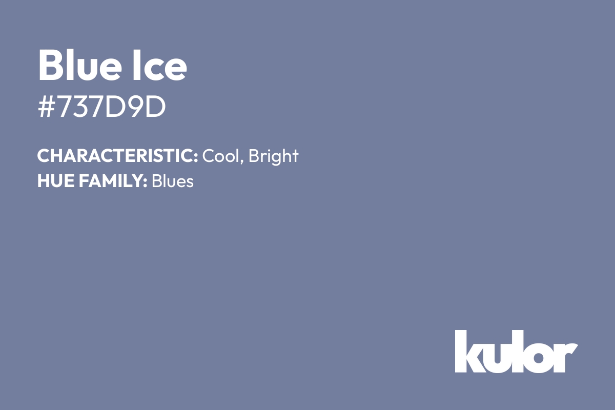 Blue Ice is a color with a HTML hex code of #737d9d.