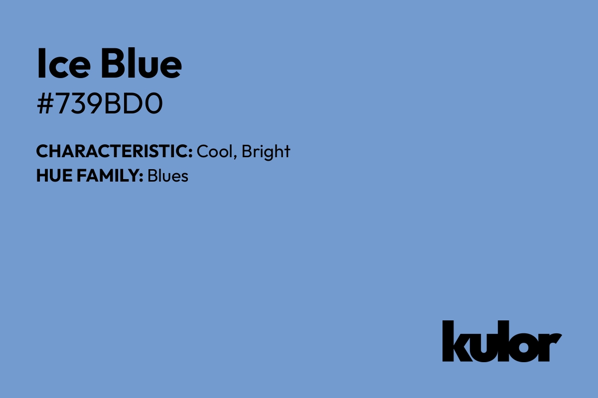 Ice Blue is a color with a HTML hex code of #739bd0.