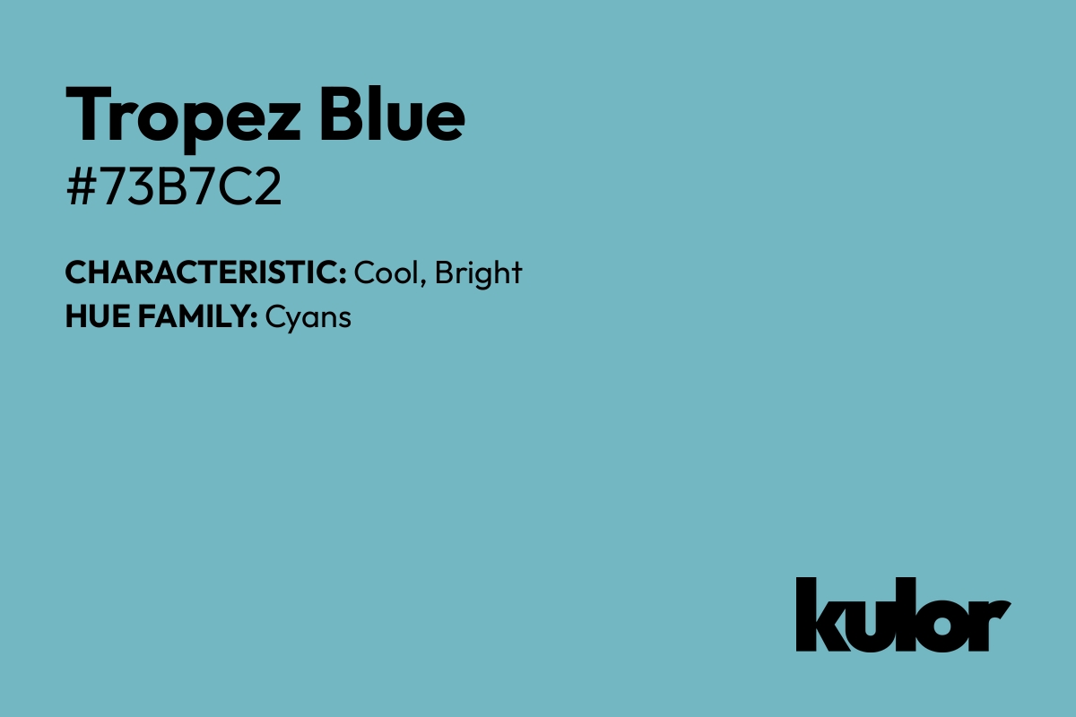 Tropez Blue is a color with a HTML hex code of #73b7c2.