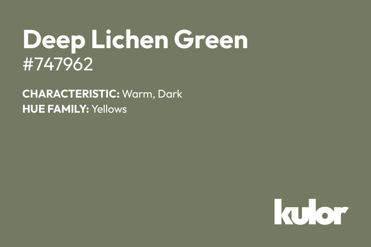 Deep Lichen Green is a color with a HTML hex code of #747962.