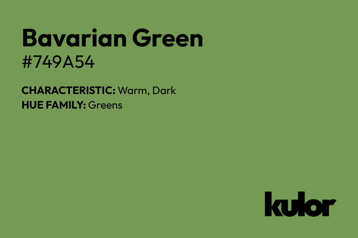 Bavarian Green is a color with a HTML hex code of #749a54.