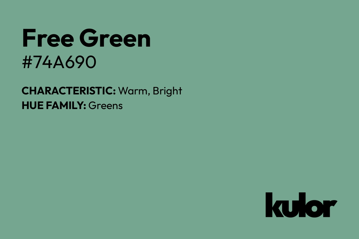 Free Green is a color with a HTML hex code of #74a690.