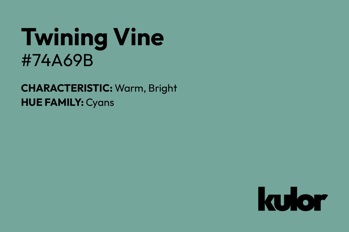 Twining Vine is a color with a HTML hex code of #74a69b.