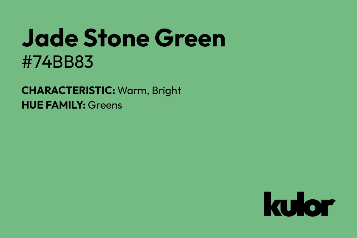 Jade Stone Green is a color with a HTML hex code of #74bb83.