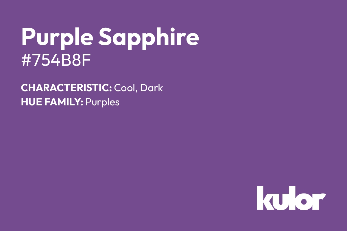 Purple Sapphire is a color with a HTML hex code of #754b8f.