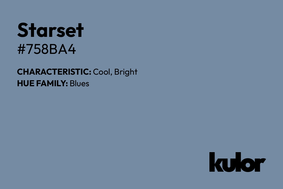 Starset is a color with a HTML hex code of #758ba4.