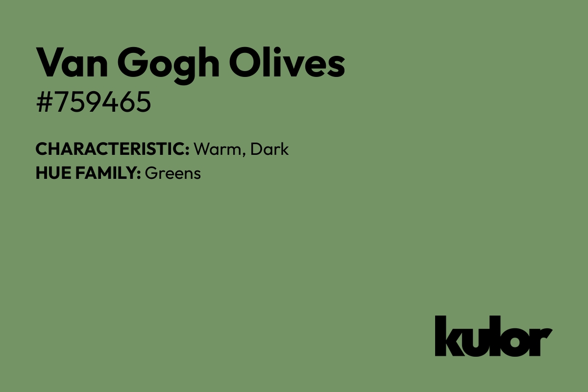 Van Gogh Olives is a color with a HTML hex code of #759465.