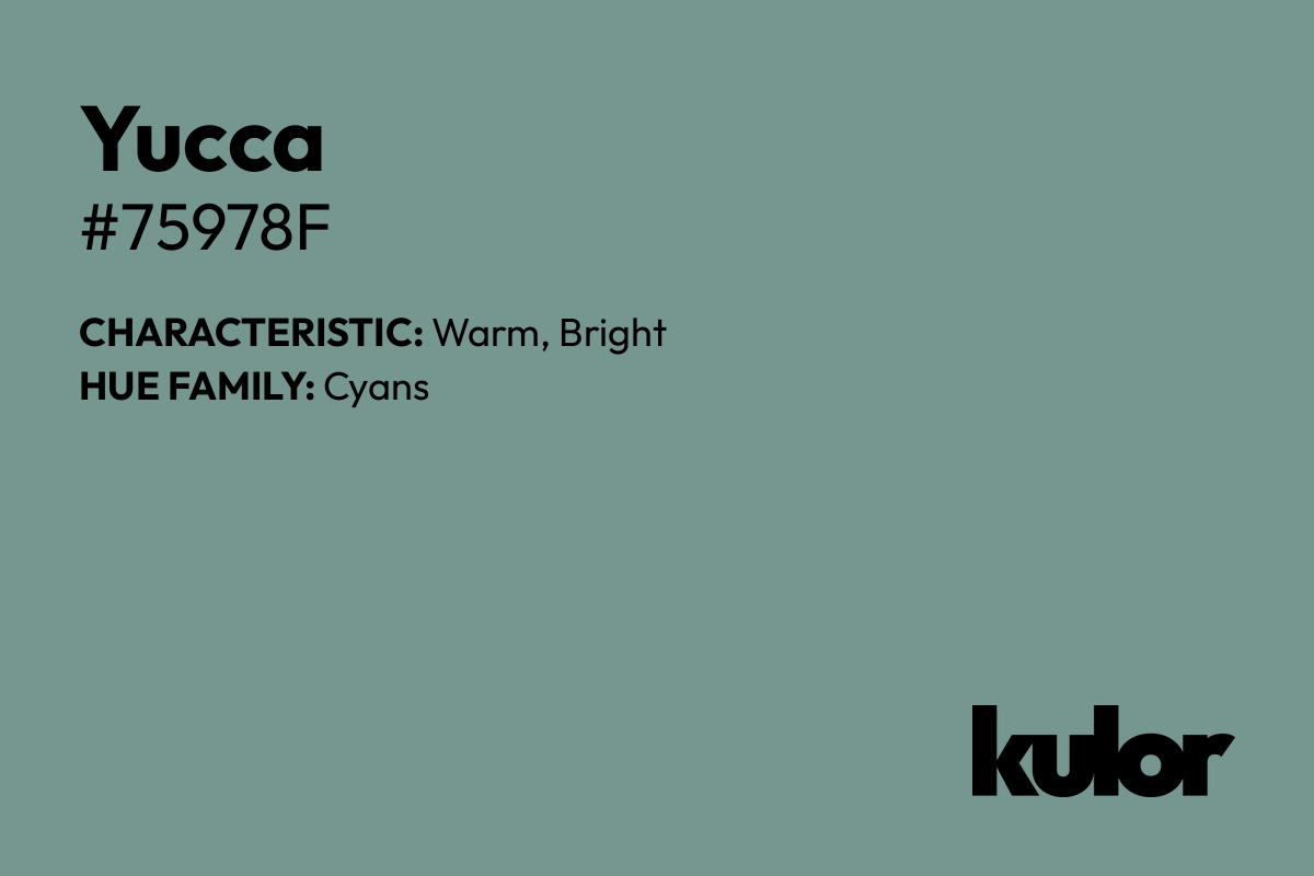 Yucca is a color with a HTML hex code of #75978f.