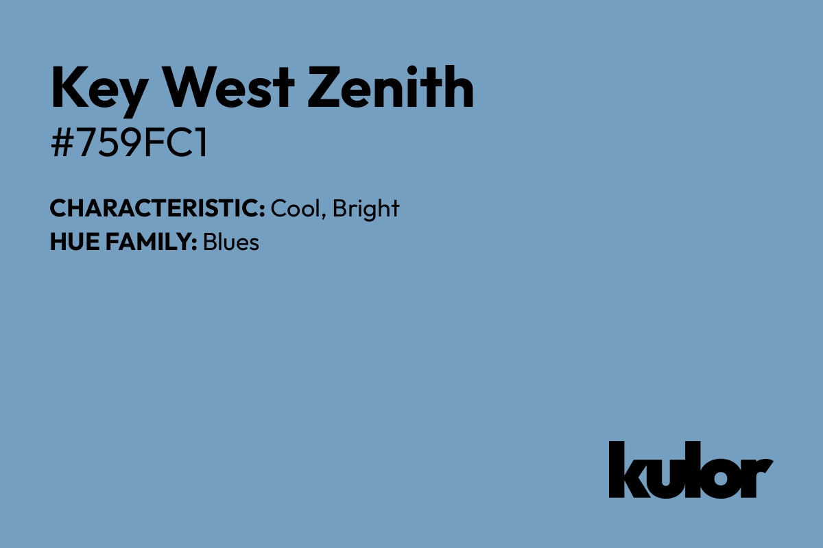 Key West Zenith is a color with a HTML hex code of #759fc1.