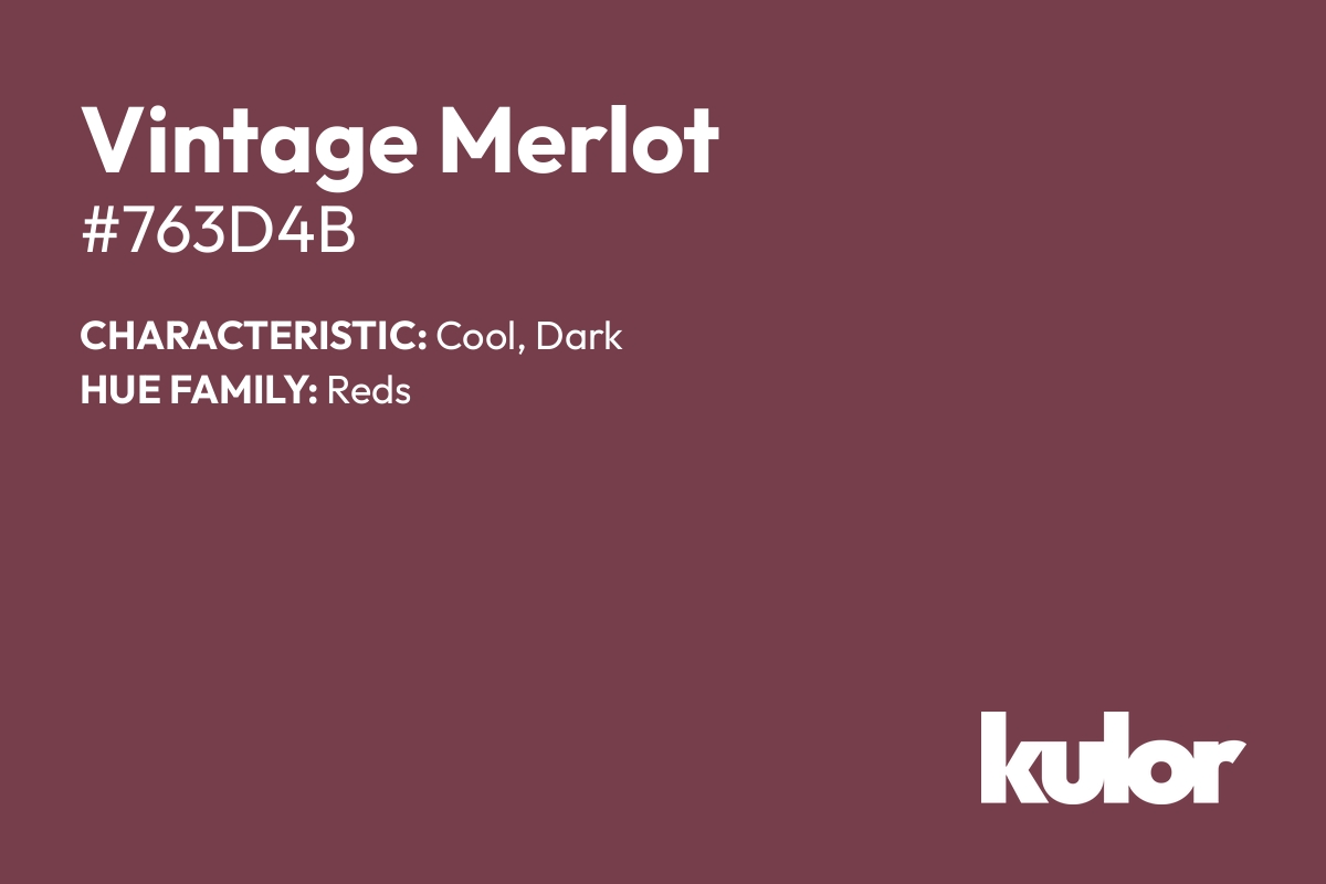 Vintage Merlot is a color with a HTML hex code of #763d4b.