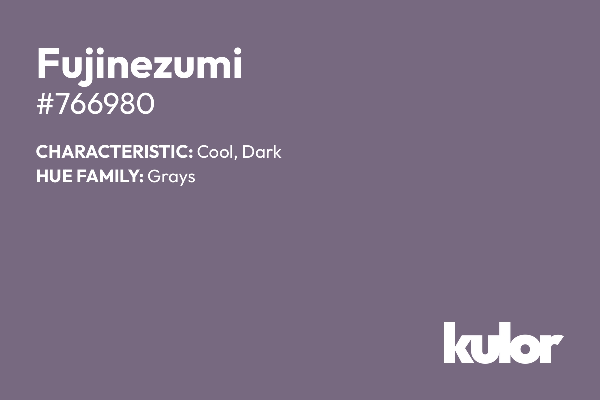 Fujinezumi is a color with a HTML hex code of #766980.