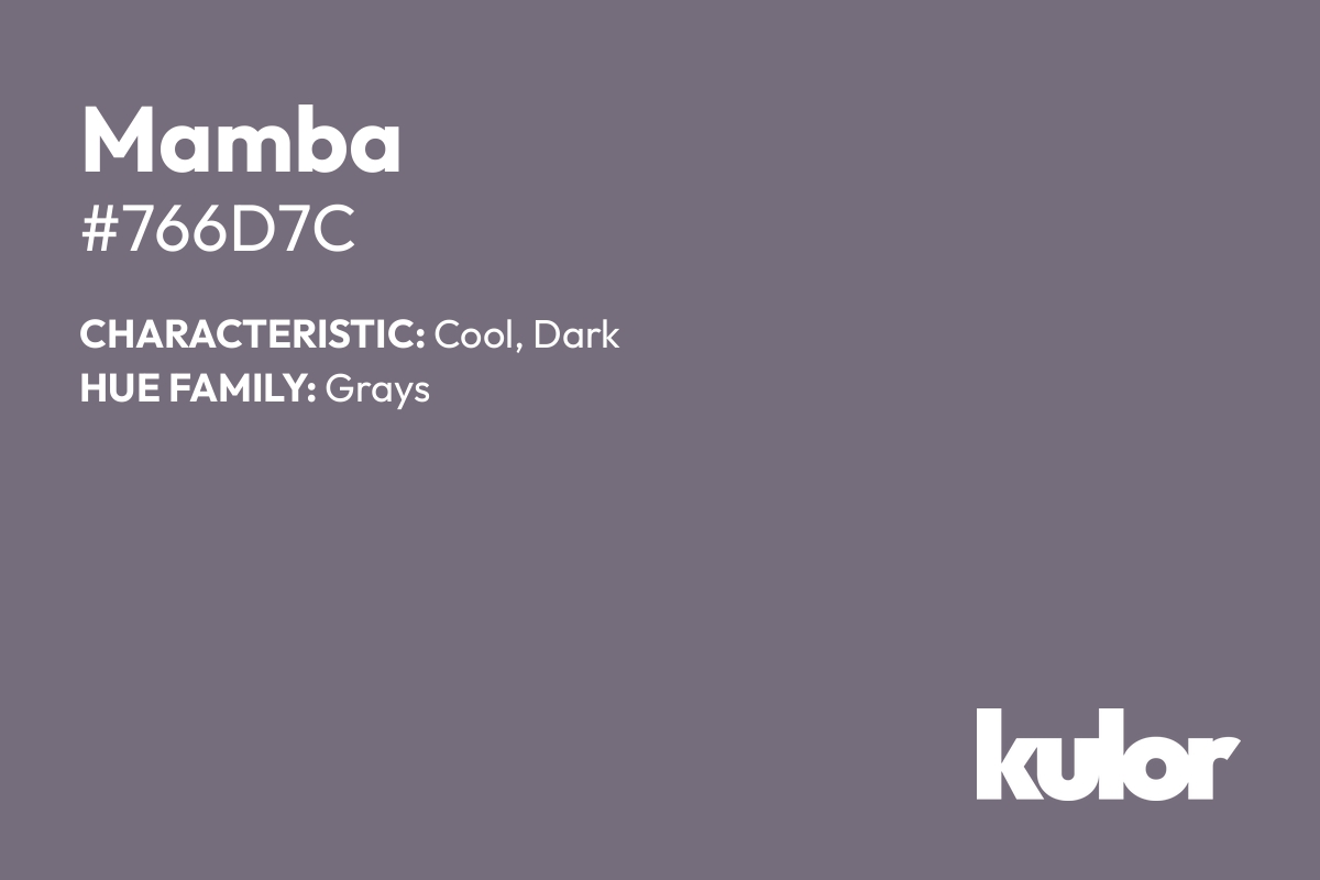 Mamba is a color with a HTML hex code of #766d7c.