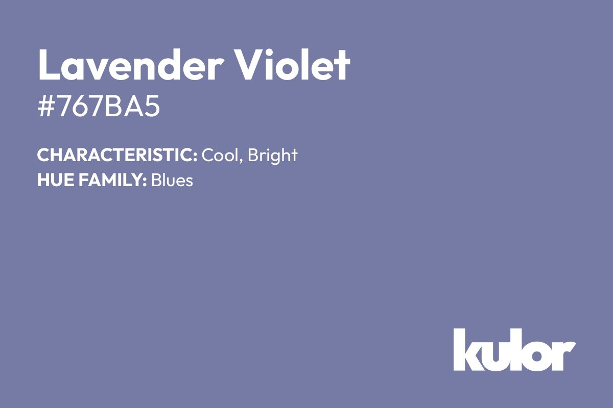 Lavender Violet is a color with a HTML hex code of #767ba5.