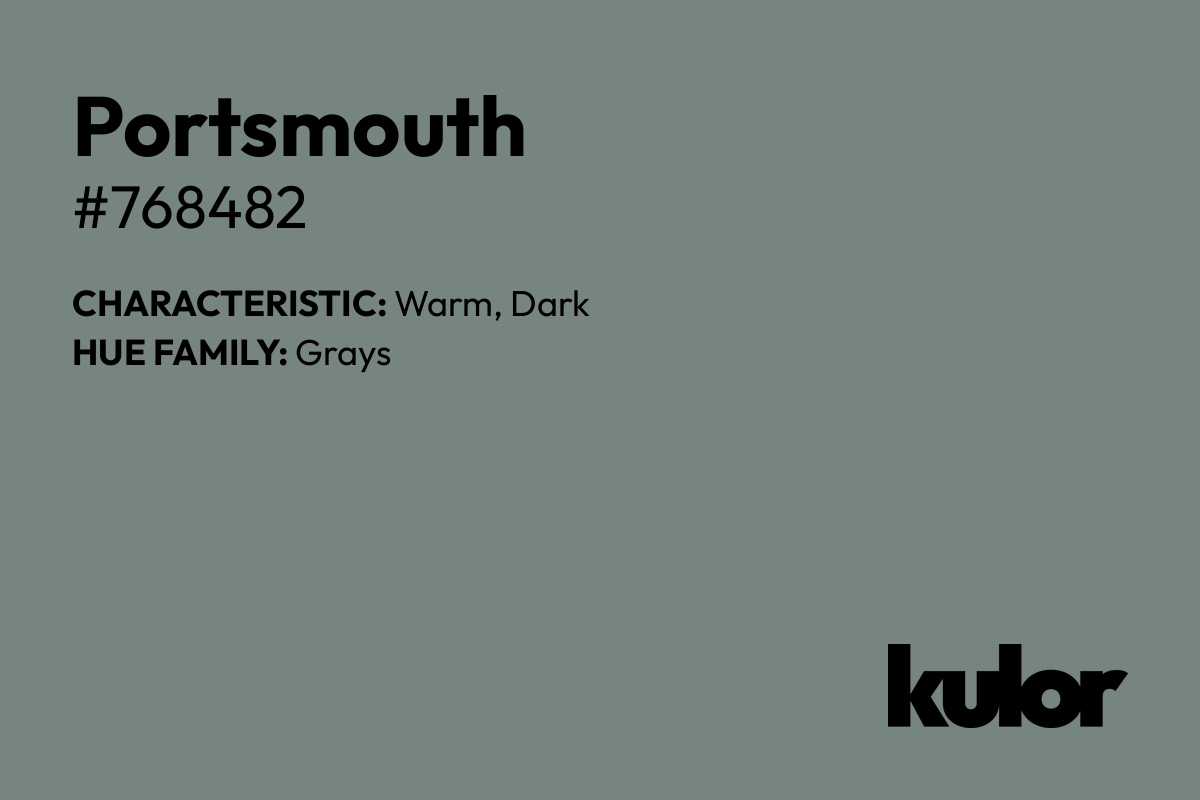 Portsmouth is a color with a HTML hex code of #768482.