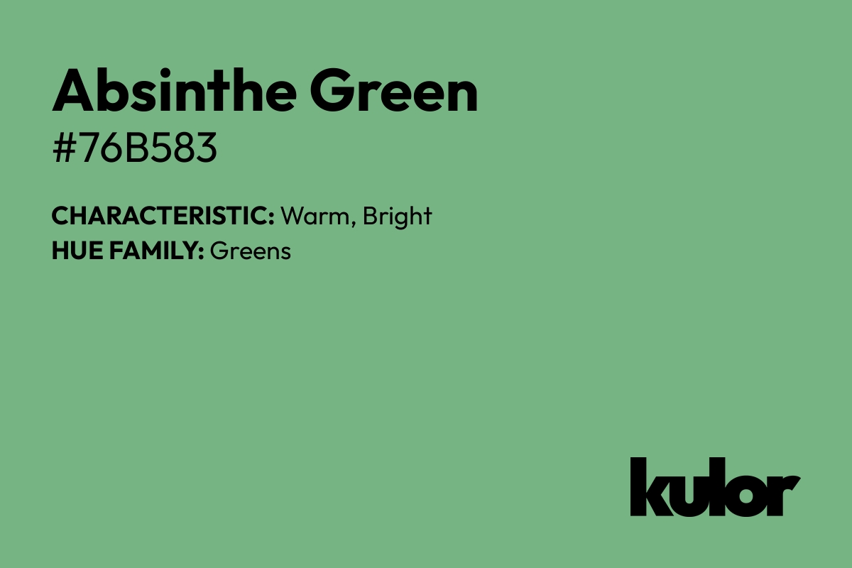 Absinthe Green is a color with a HTML hex code of #76b583.