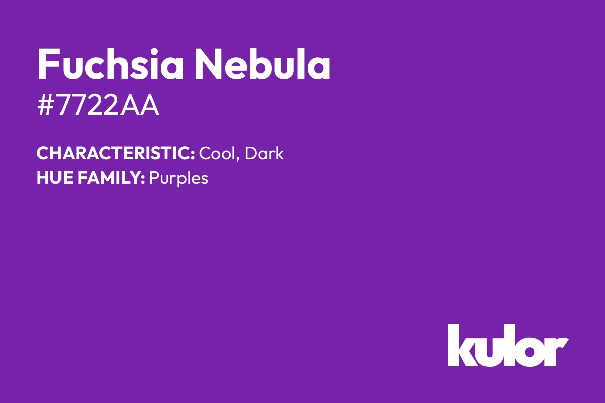 Fuchsia Nebula is a color with a HTML hex code of #7722aa.