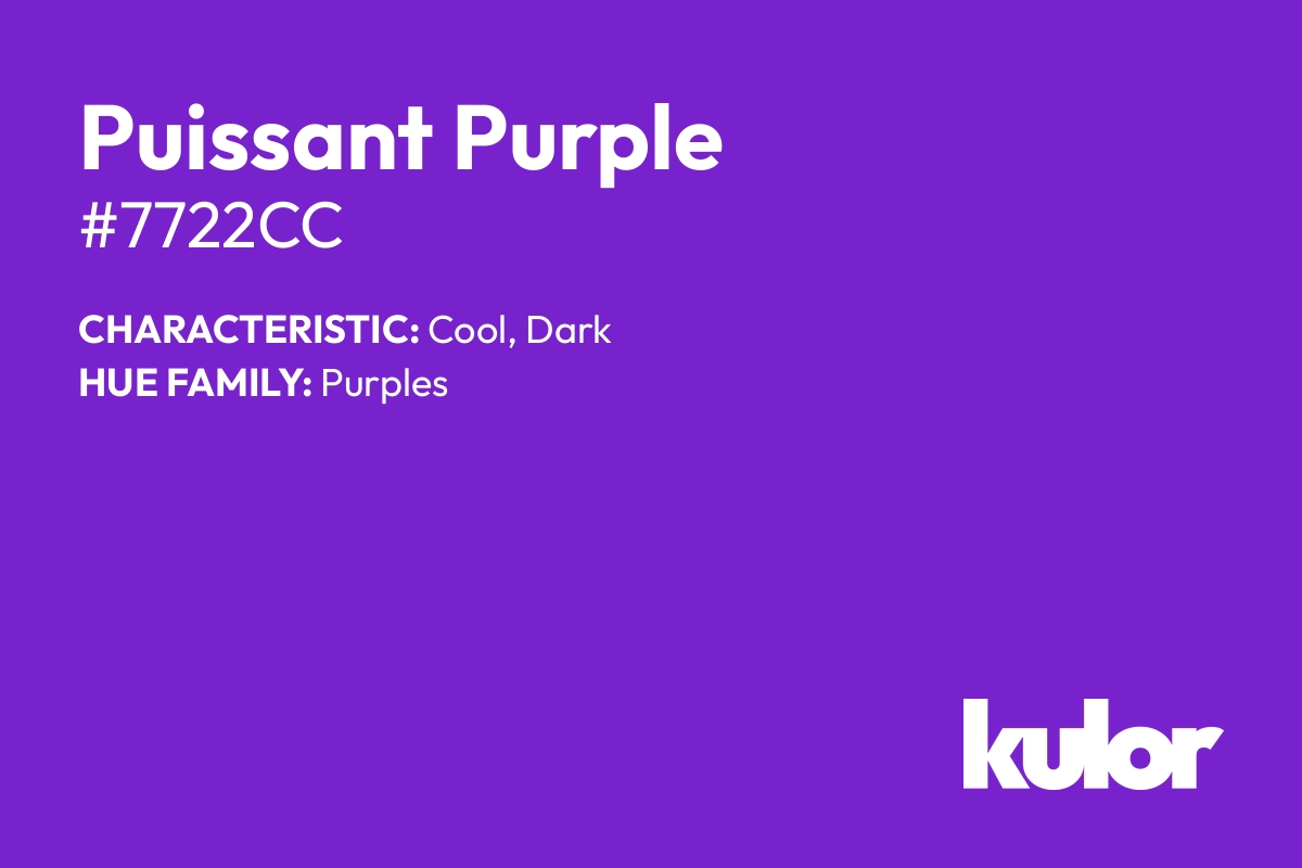 Puissant Purple is a color with a HTML hex code of #7722cc.