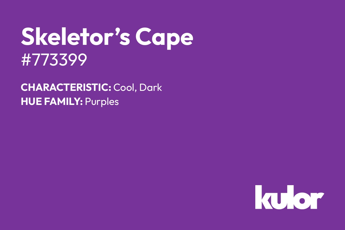 Skeletor’s Cape is a color with a HTML hex code of #773399.