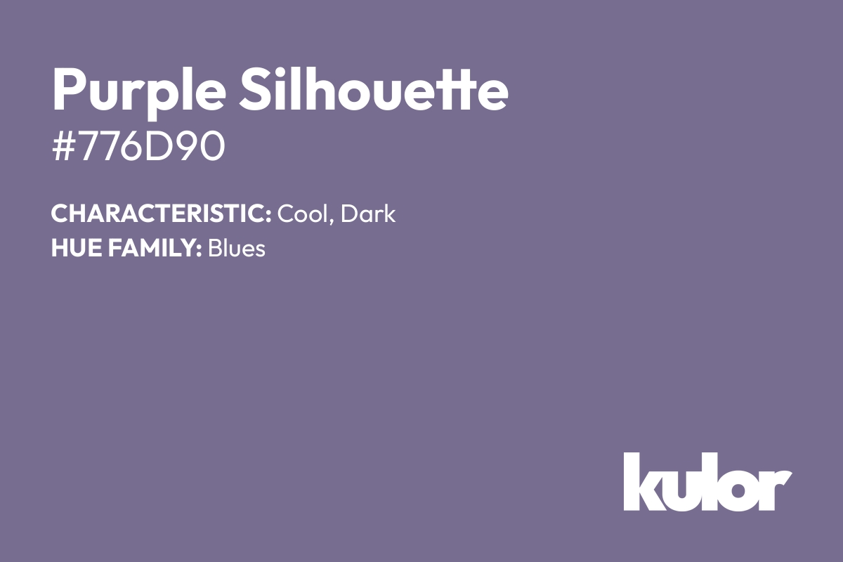 Purple Silhouette is a color with a HTML hex code of #776d90.