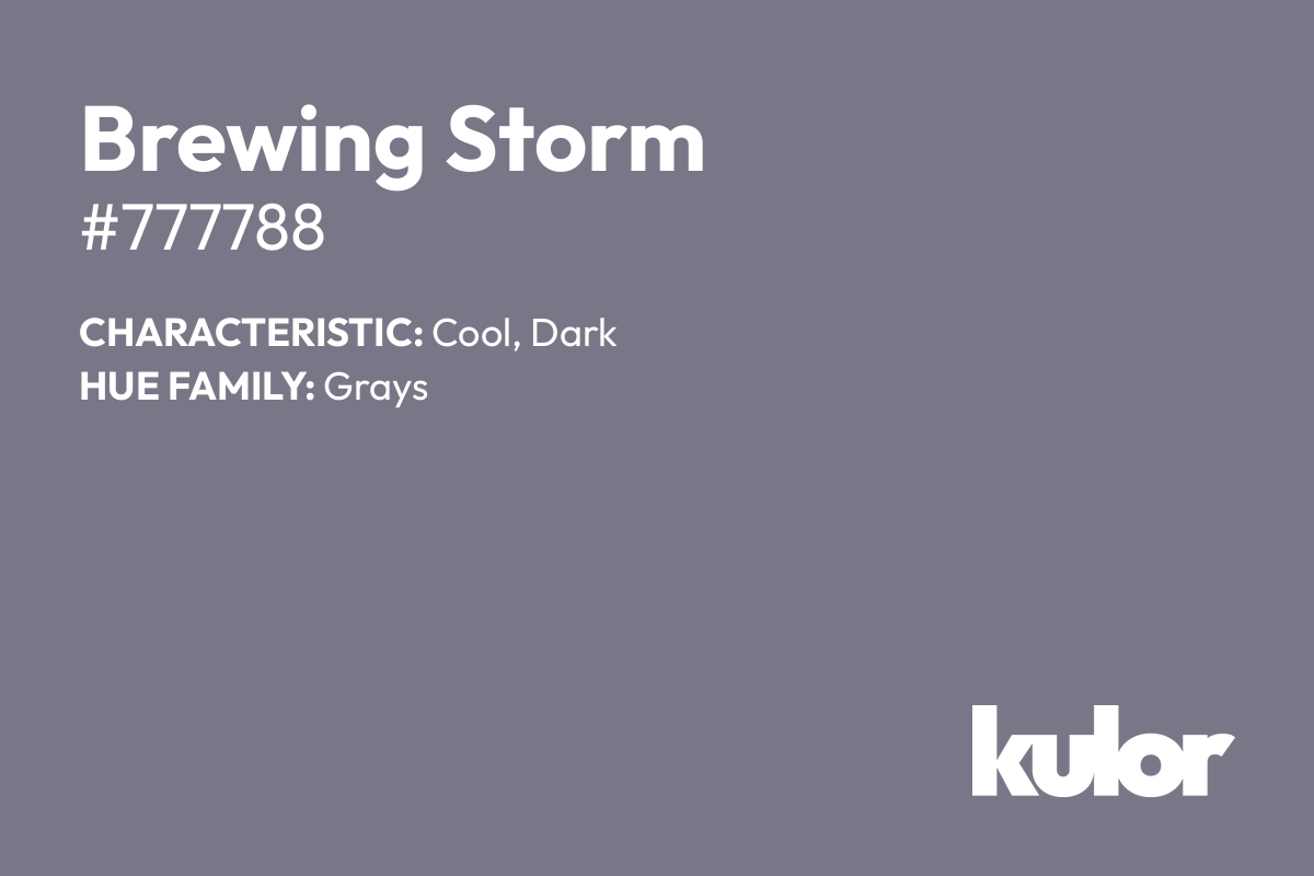 Brewing Storm is a color with a HTML hex code of #777788.