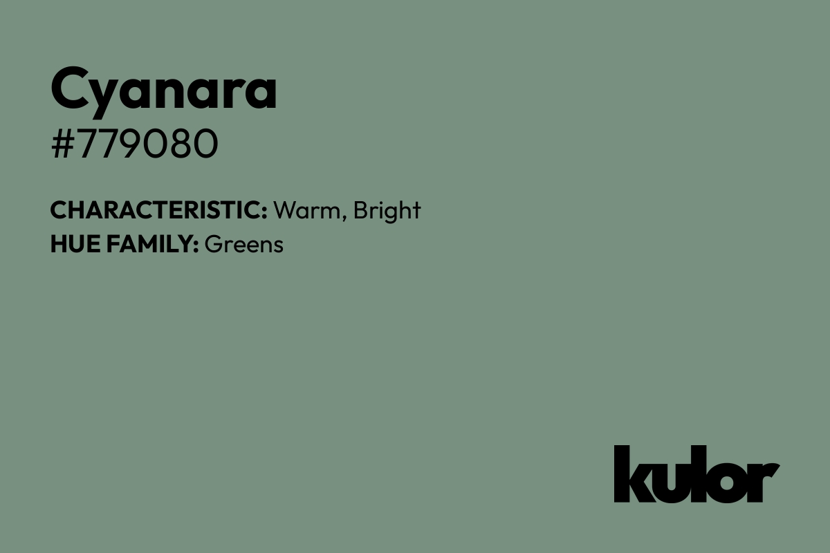 Cyanara is a color with a HTML hex code of #779080.