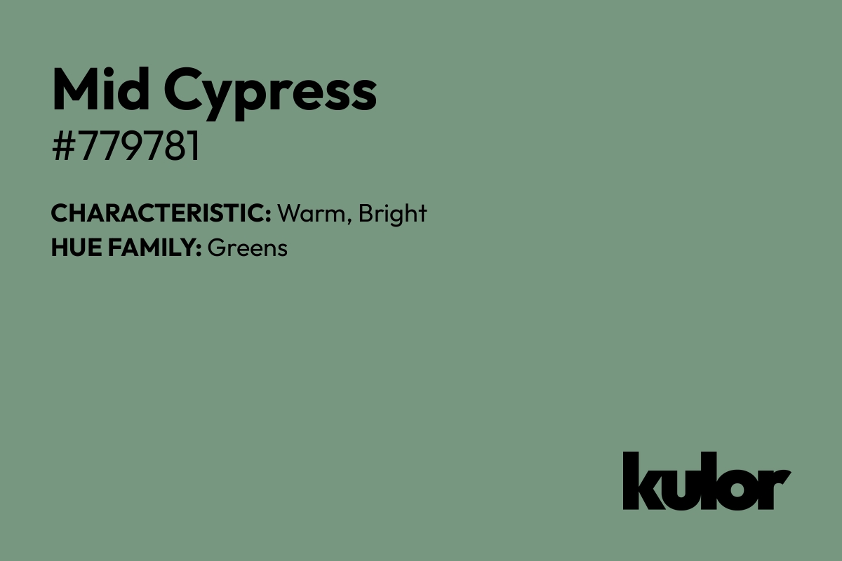 Mid Cypress is a color with a HTML hex code of #779781.