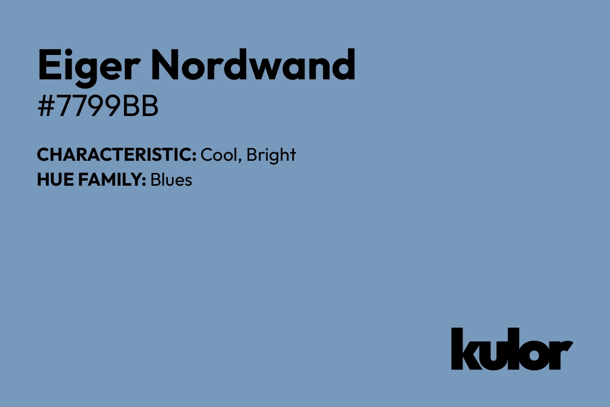 Eiger Nordwand is a color with a HTML hex code of #7799bb.