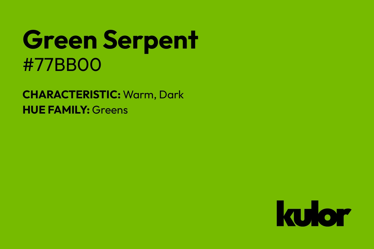 Green Serpent is a color with a HTML hex code of #77bb00.