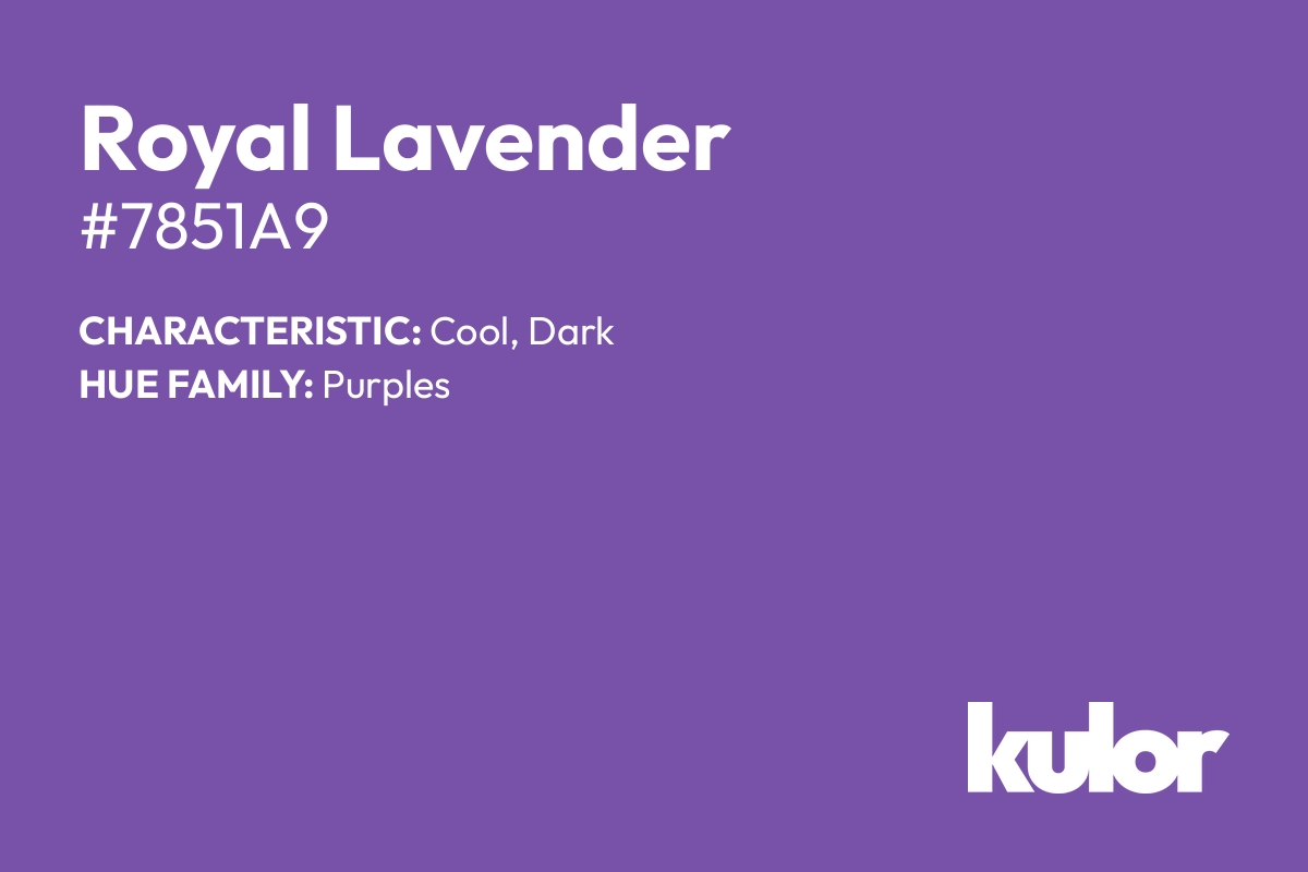 Royal Lavender is a color with a HTML hex code of #7851a9.