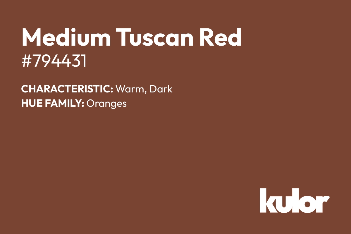 Medium Tuscan Red is a color with a HTML hex code of #794431.