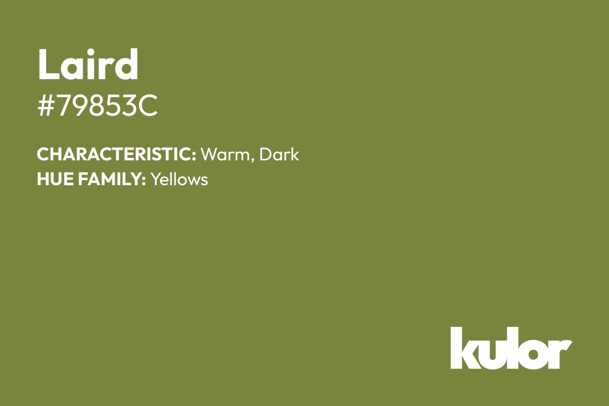 Laird is a color with a HTML hex code of #79853c.