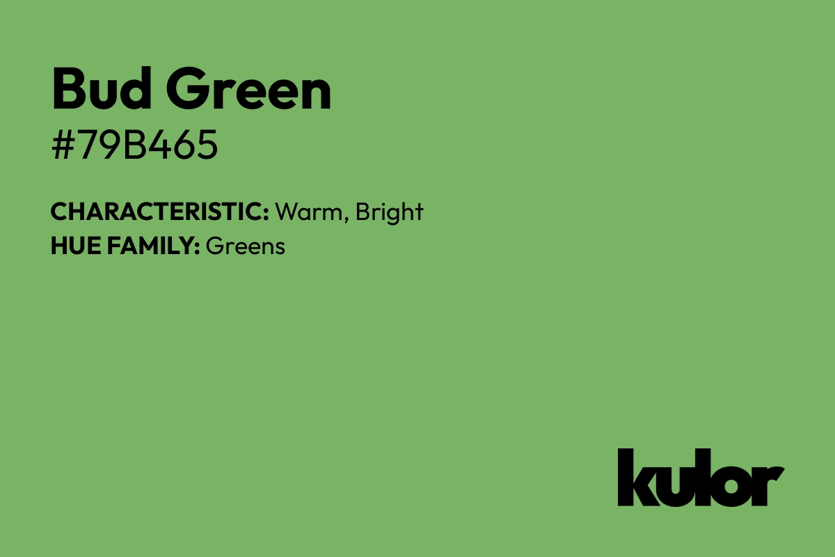 Bud Green is a color with a HTML hex code of #79b465.