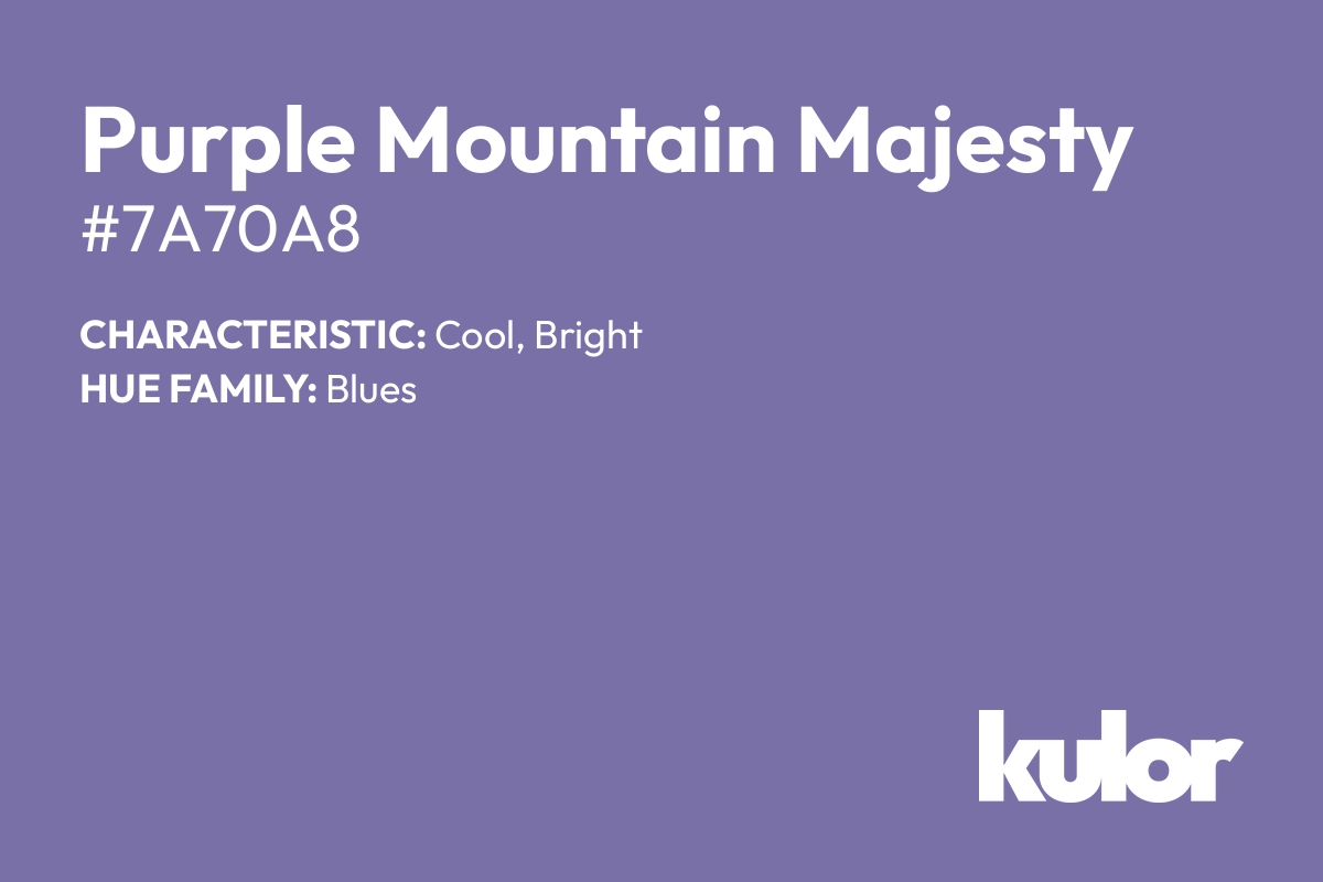 Purple Mountain Majesty is a color with a HTML hex code of #7a70a8.