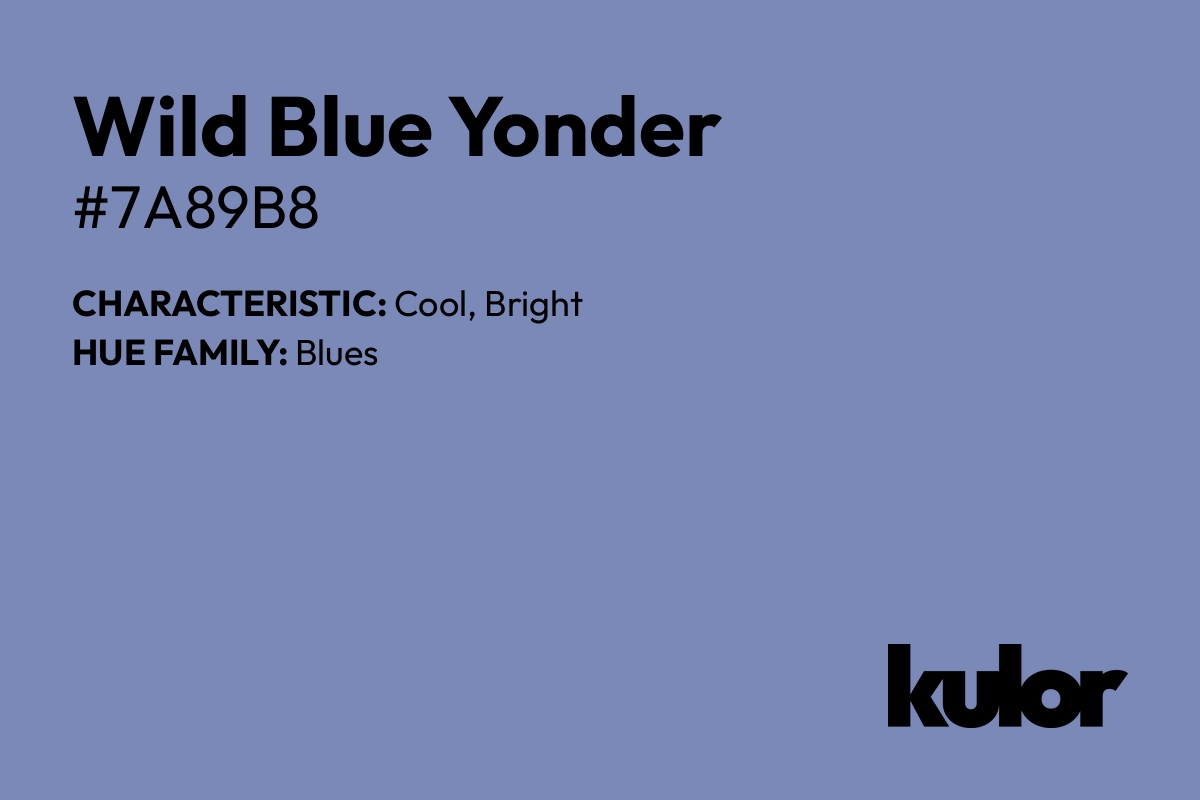 Wild Blue Yonder is a color with a HTML hex code of #7a89b8.