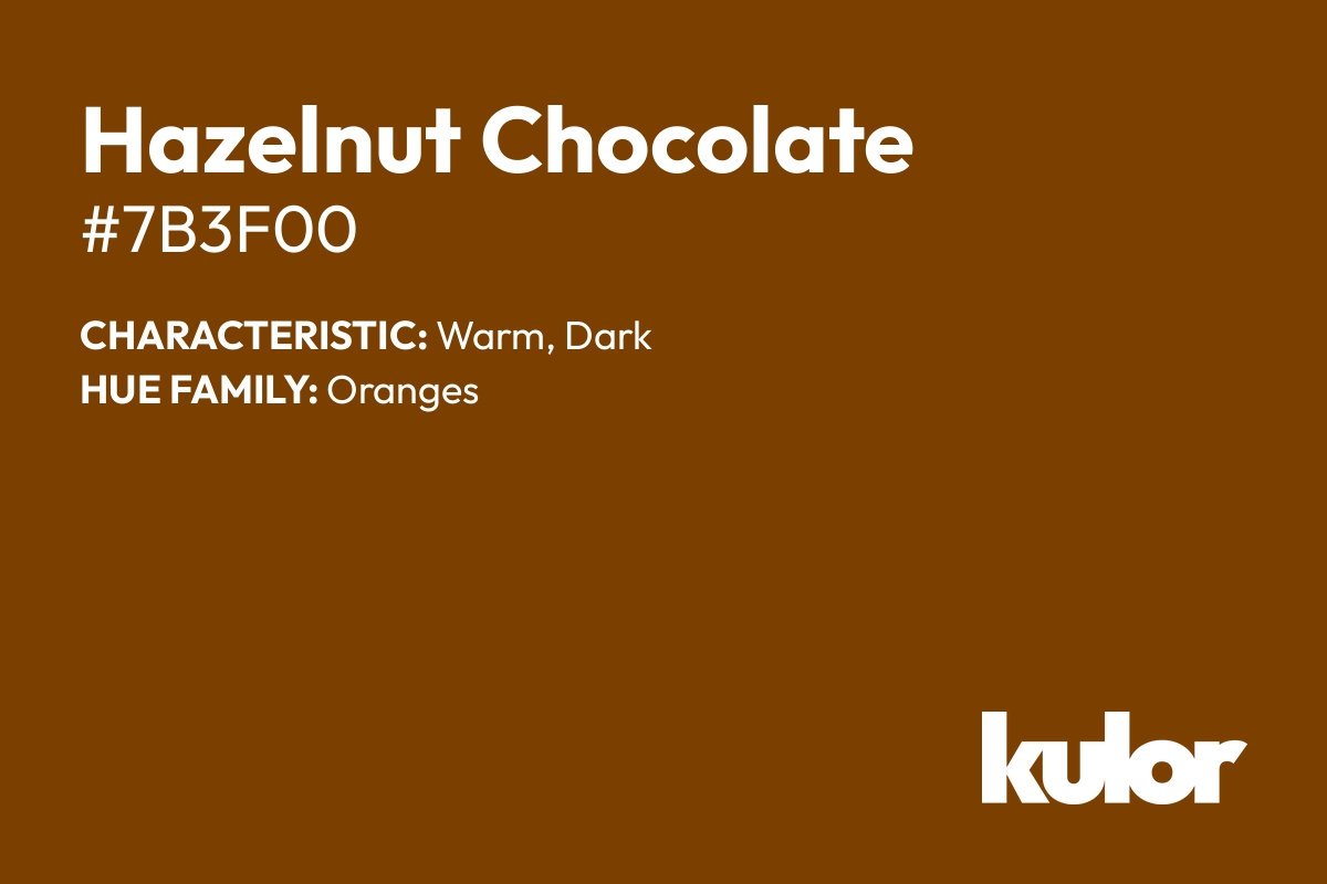 Hazelnut Chocolate is a color with a HTML hex code of #7b3f00.