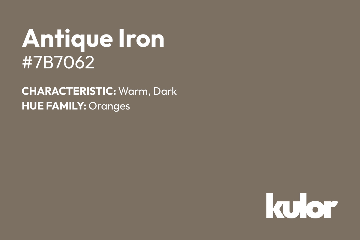 Antique Iron is a color with a HTML hex code of #7b7062.