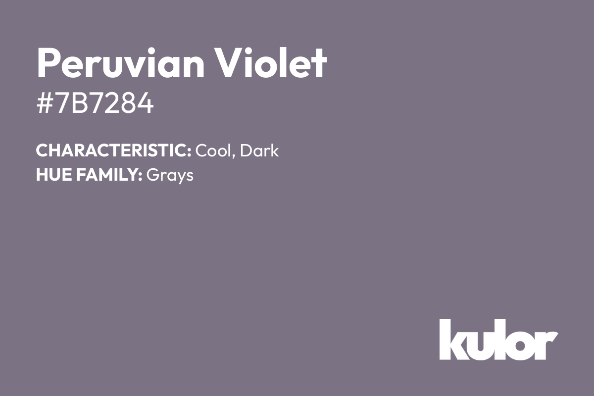 Peruvian Violet is a color with a HTML hex code of #7b7284.