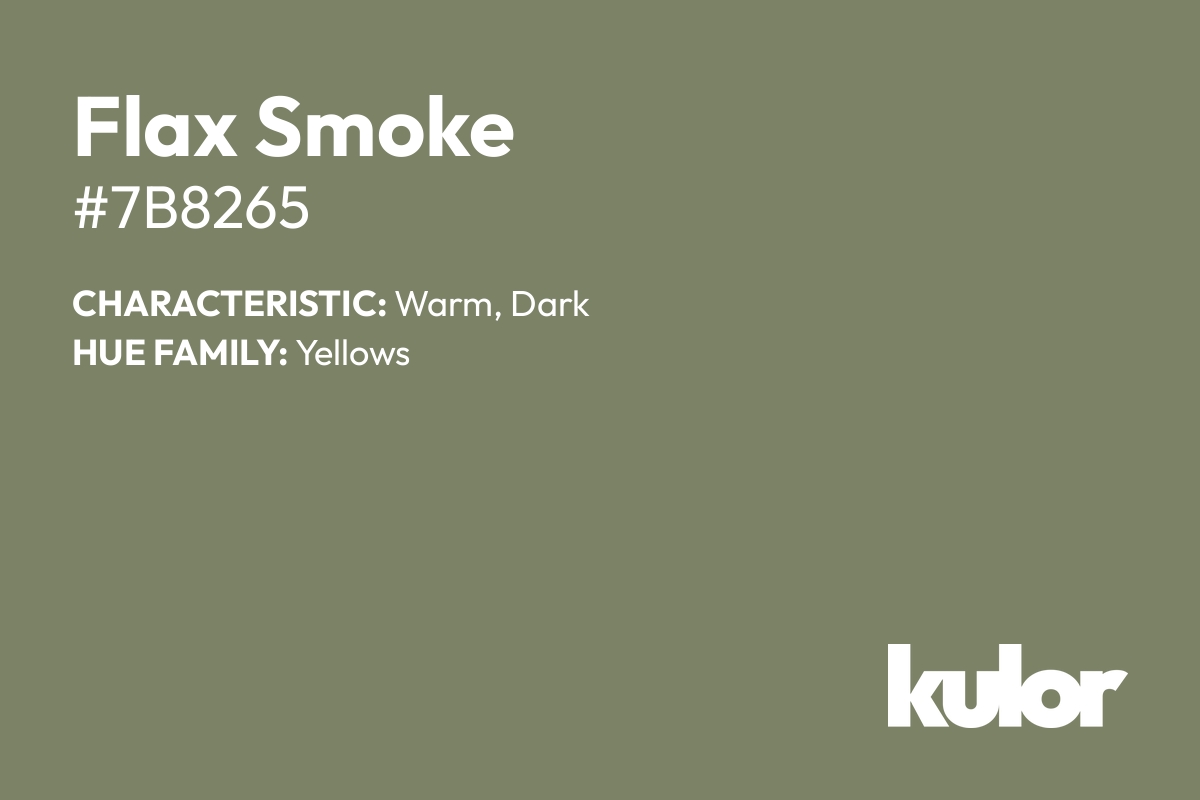 Flax Smoke is a color with a HTML hex code of #7b8265.