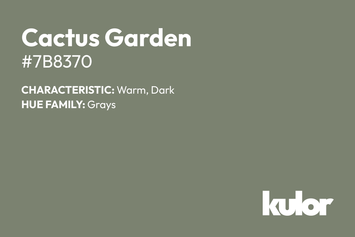 Cactus Garden is a color with a HTML hex code of #7b8370.