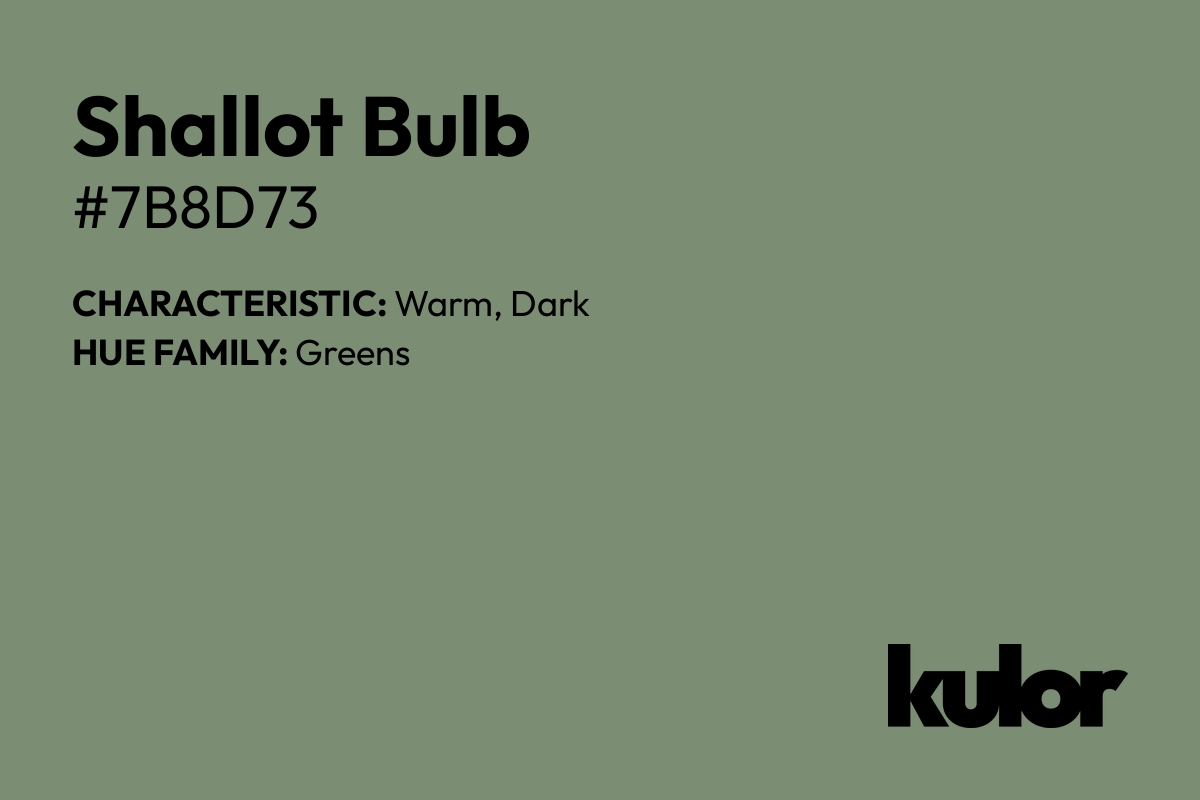 Shallot Bulb is a color with a HTML hex code of #7b8d73.