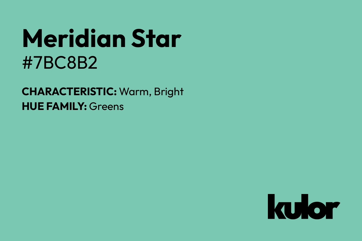 Meridian Star is a color with a HTML hex code of #7bc8b2.