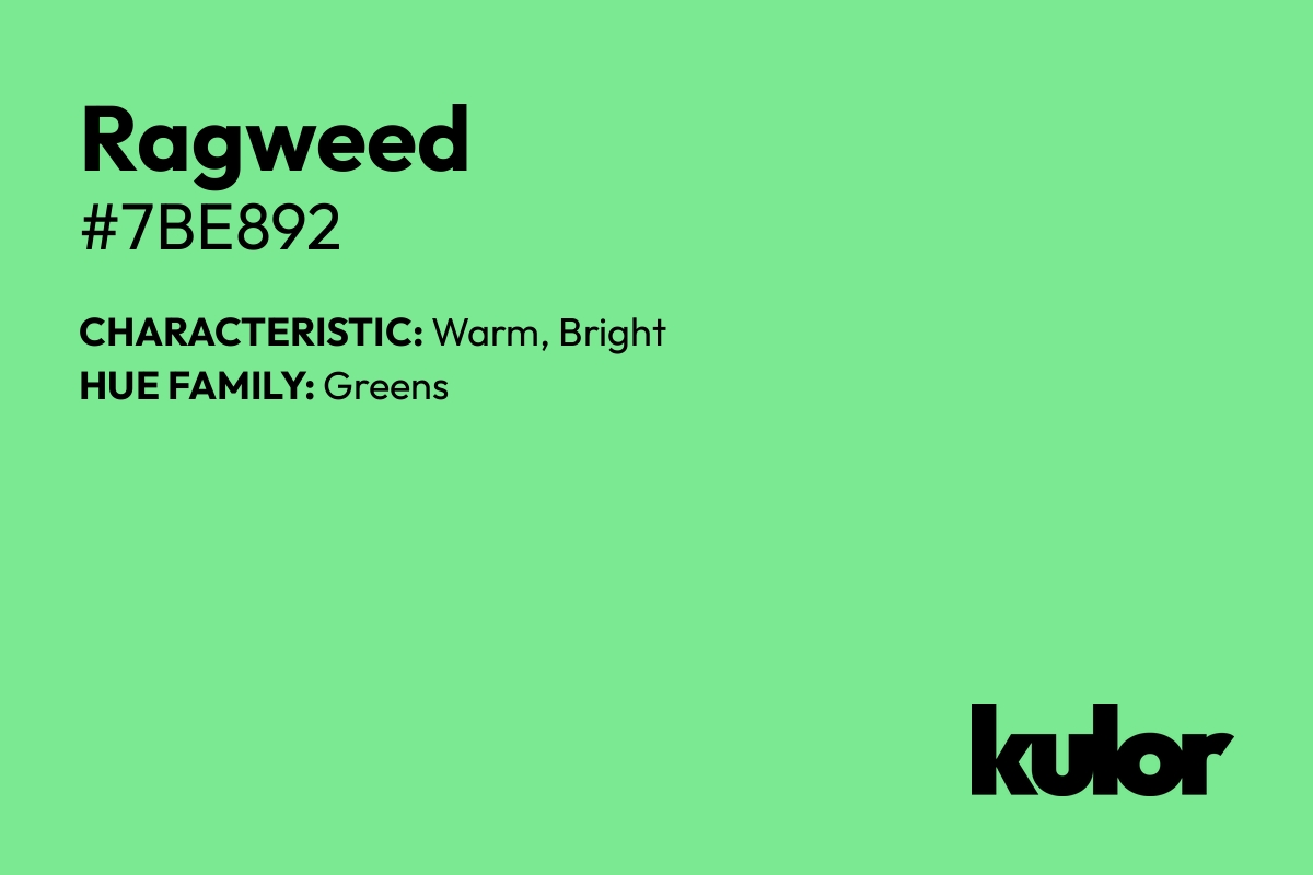 Ragweed is a color with a HTML hex code of #7be892.