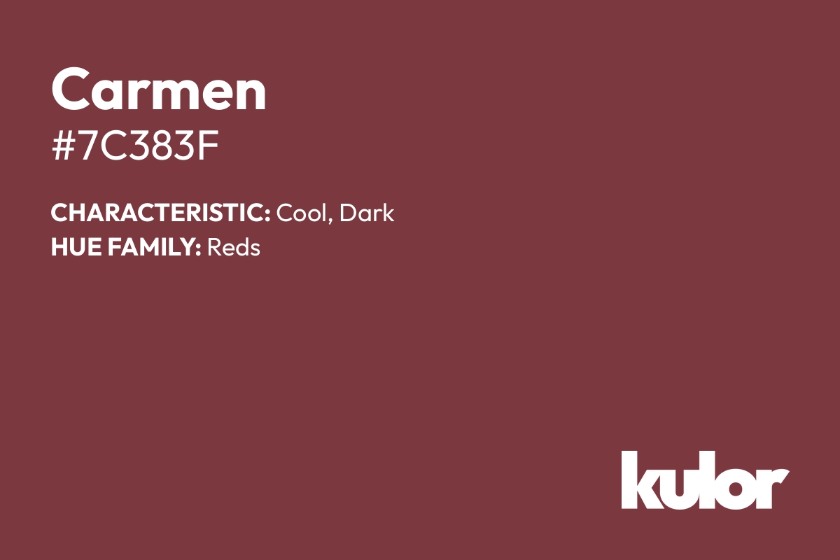 Carmen is a color with a HTML hex code of #7c383f.