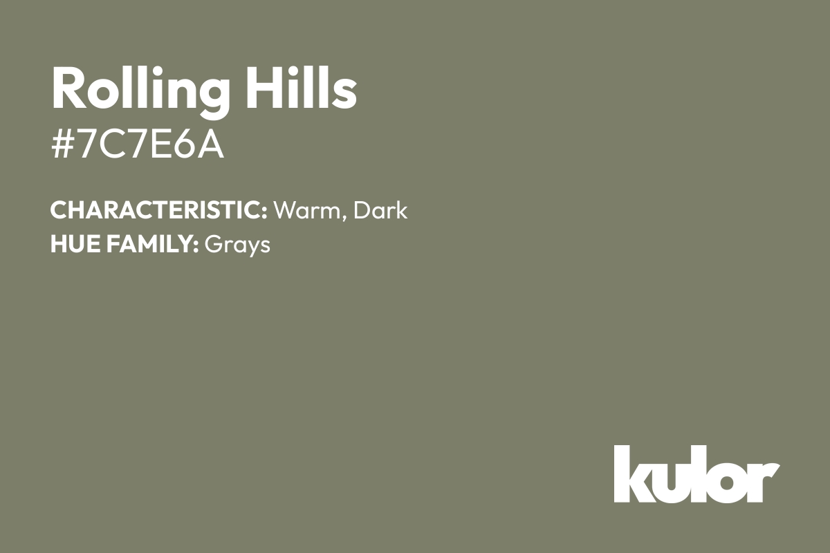 Rolling Hills is a color with a HTML hex code of #7c7e6a.