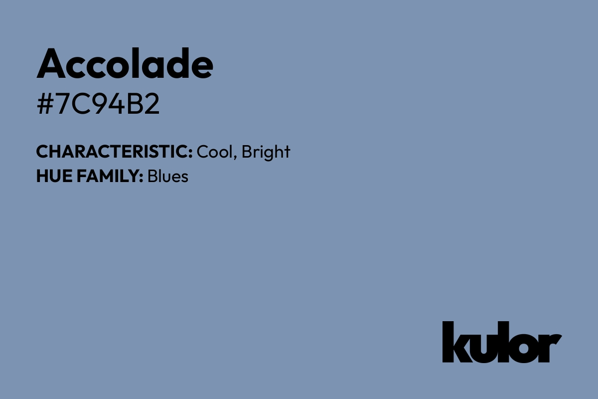 Accolade is a color with a HTML hex code of #7c94b2.