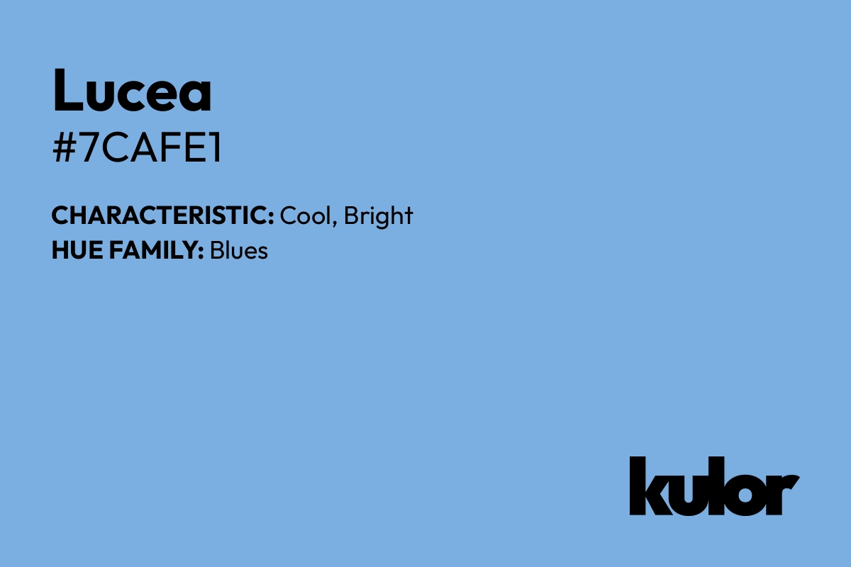 Lucea is a color with a HTML hex code of #7cafe1.