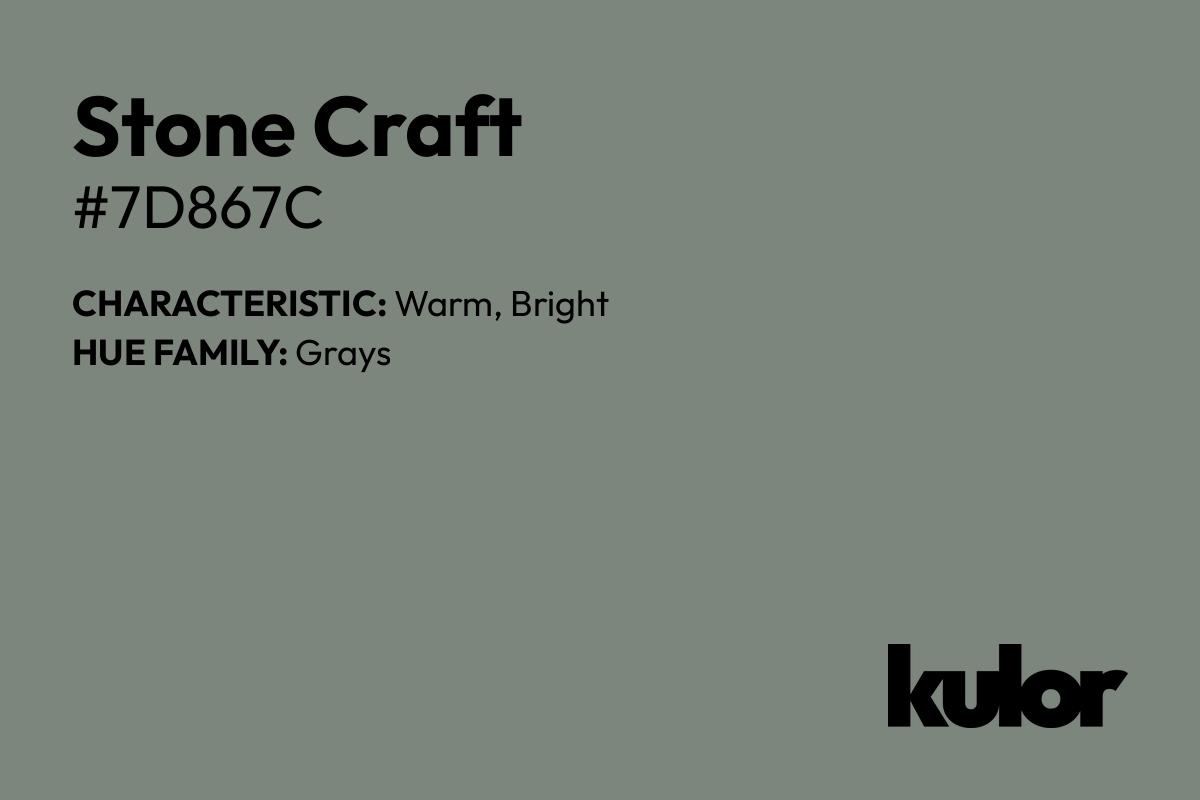 Stone Craft is a color with a HTML hex code of #7d867c.