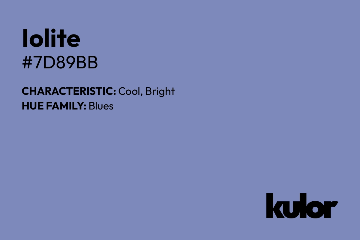 Iolite is a color with a HTML hex code of #7d89bb.